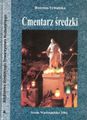 Cmentarz średzki - Bożenna Urbańska Cmentarz średzki - Bożenna Urbańska