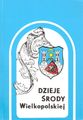 "Dzieje Środy Wielkopolskiej" - Praca zbiorowa pod redakcją Stanisława Nawrockiego