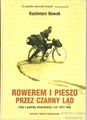 Kazimierz Nowak. "Rowerem i pieszo przez Czarny Ląd. Listy z podróży afrykańskiej z lat 1931-1936”.